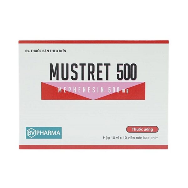 Thuốc Mustret 500mg, Mephenesin 500mg, Hộp 100 viên